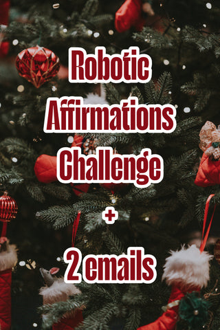 Robotic Affirming Challenge + 2 emails